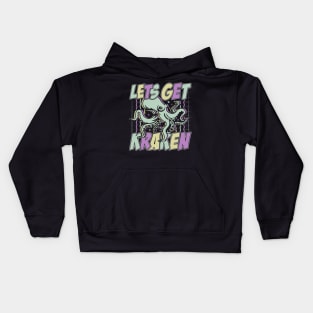 Let's Get Kraken Kids Hoodie